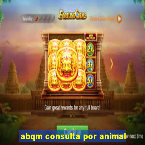 abqm consulta por animal